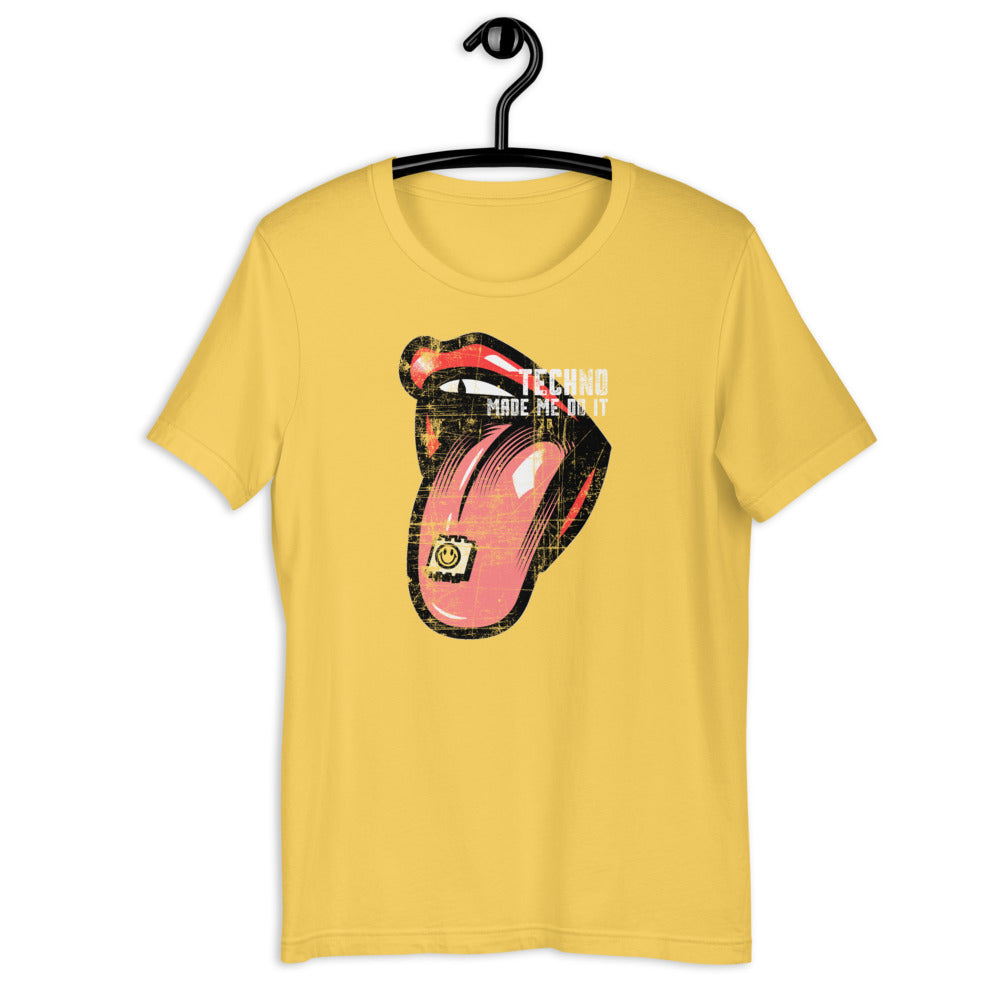 Techno made me do it / unisex shirt